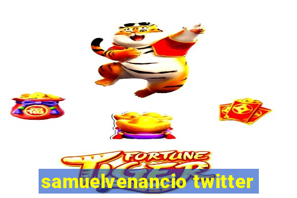 samuelvenancio twitter